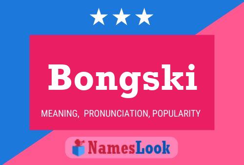 Bongski Name Poster