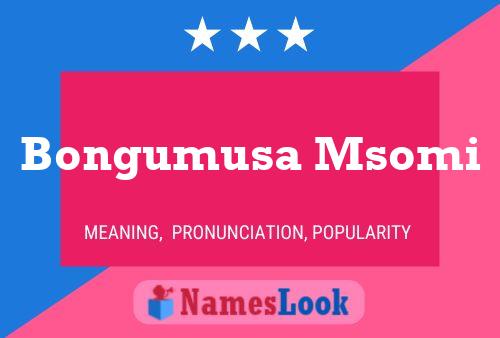 Bongumusa Msomi Name Poster