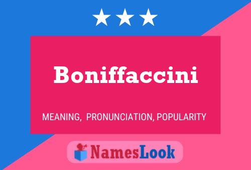 Boniffaccini Name Poster