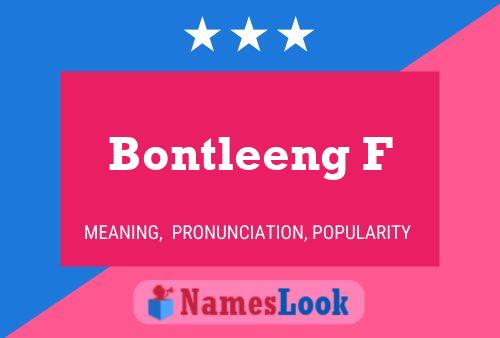 Bontleeng F Name Poster