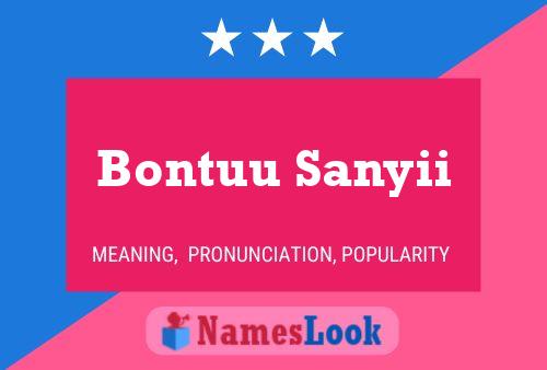 Bontuu Sanyii Name Poster