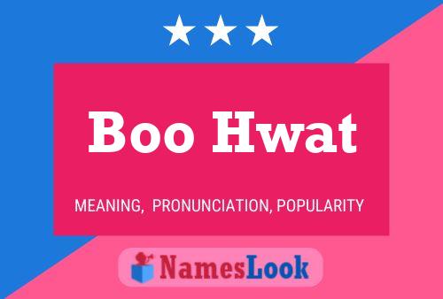 Boo Hwat Name Poster