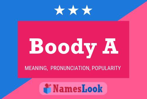 Boody A Name Poster