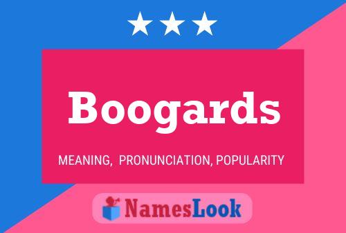 Boogards Name Poster