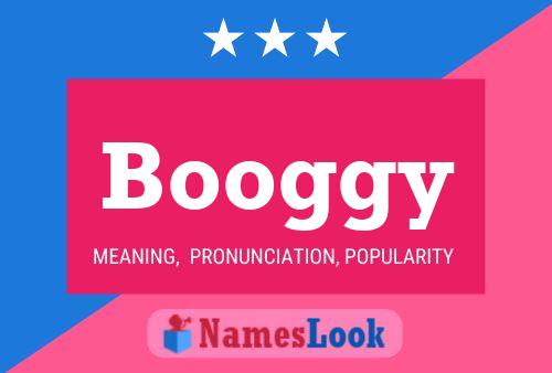 Booggy Name Poster