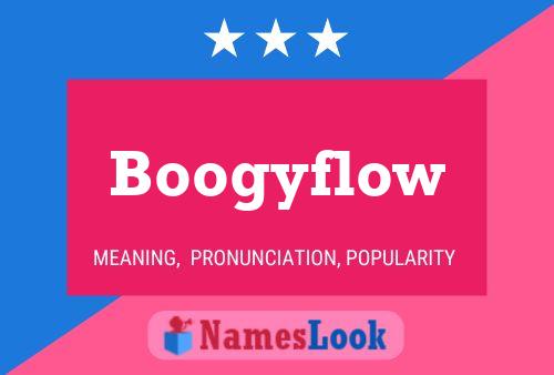 Boogyflow Name Poster