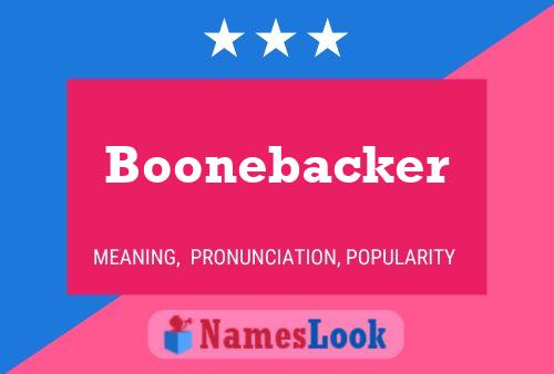 Boonebacker Name Poster