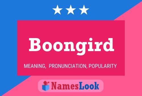 Boongird Name Poster