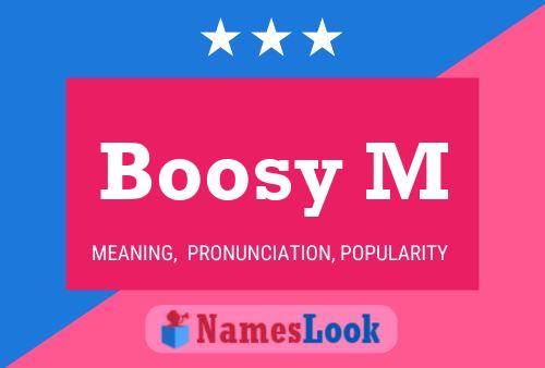 Boosy M Name Poster