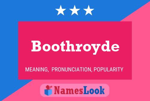 Boothroyde Name Poster