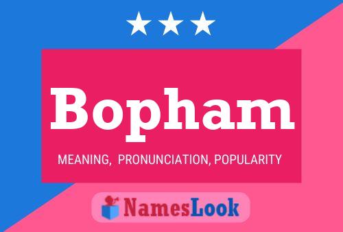 Bopham Name Poster