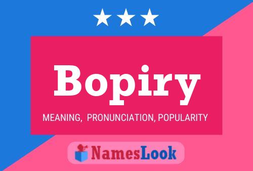 Bopiry Name Poster