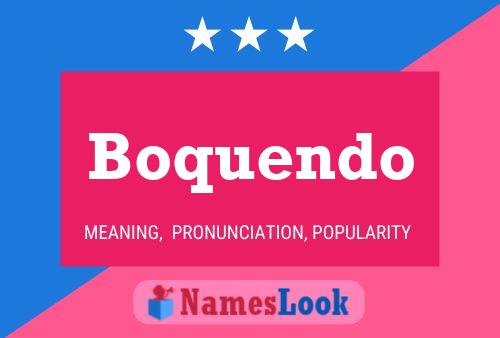 Boquendo Name Poster