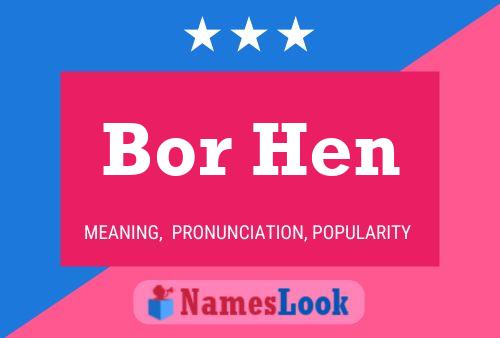 Bor Hen Name Poster