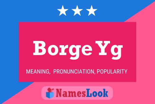 Borge Yg Name Poster