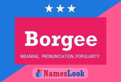 Borgee Name Poster