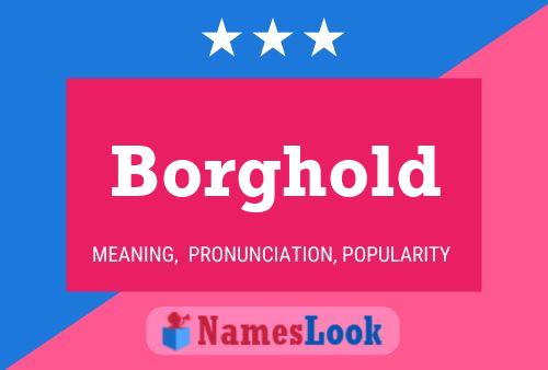 Borghold Name Poster