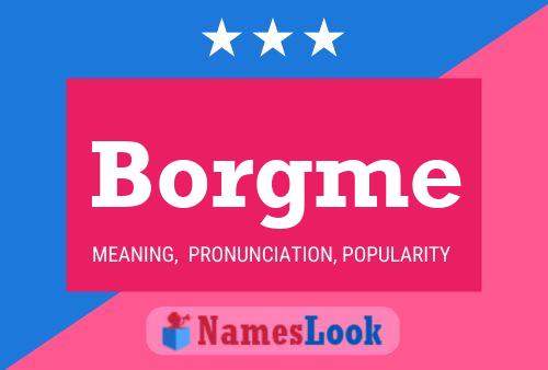 Borgme Name Poster