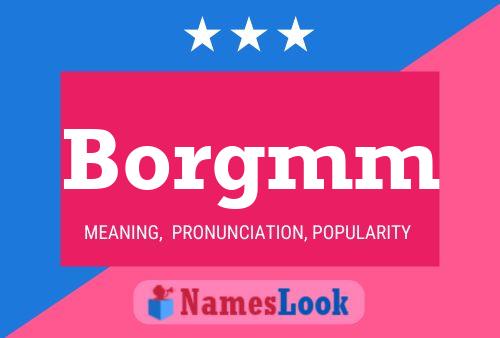 Borgmm Name Poster