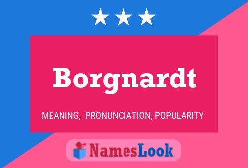 Borgnardt Name Poster