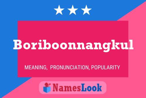 Boriboonnangkul Name Poster