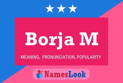 Borja M Name Poster