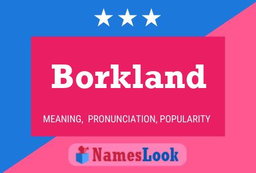 Borkland Name Poster