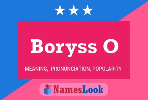 Boryss O Name Poster