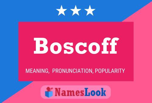 Boscoff Name Poster