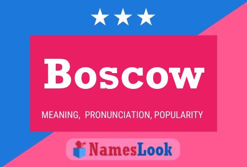 Boscow Name Poster