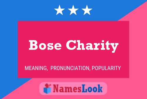 Bose Charity Name Poster