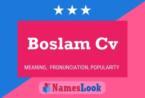 Boslam Cv Name Poster