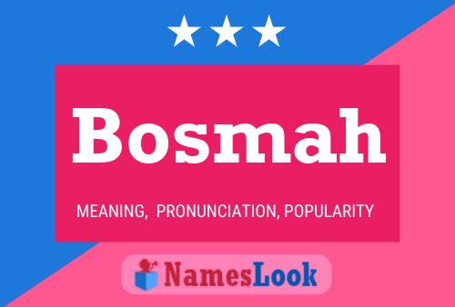 Bosmah Name Poster