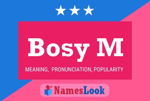 Bosy M Name Poster