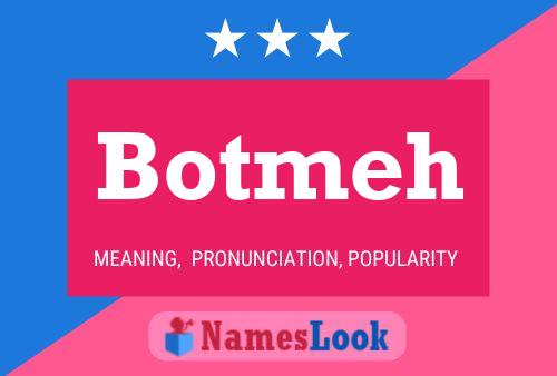 Botmeh Name Poster