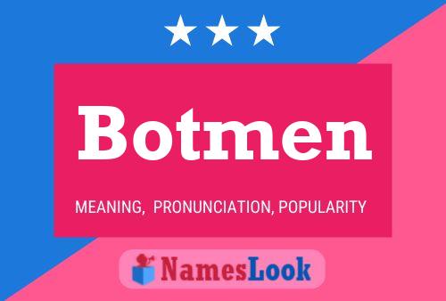 Botmen Name Poster