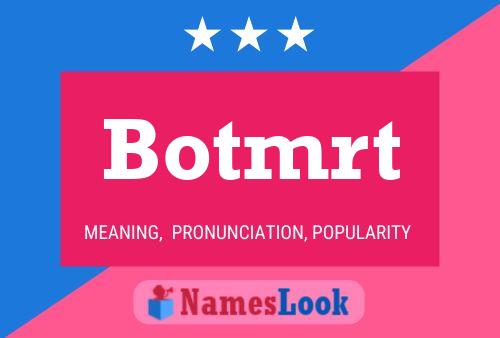 Botmrt Name Poster