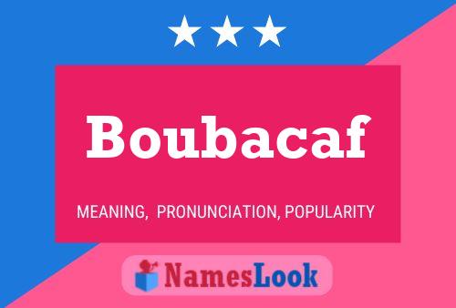 Boubacaf Name Poster