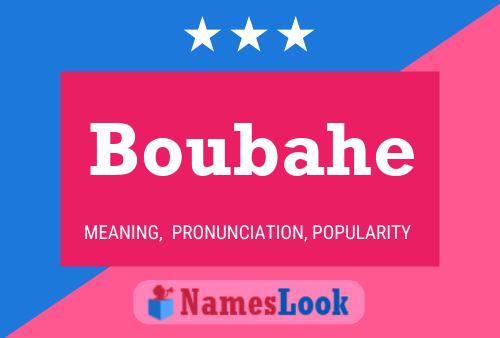 Boubahe Name Poster