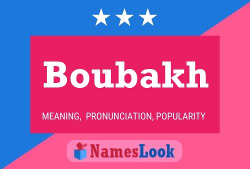 Boubakh Name Poster