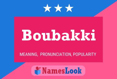 Boubakki Name Poster