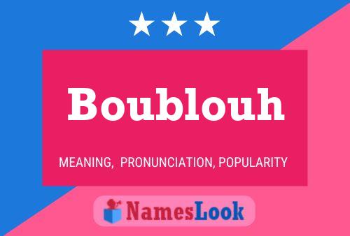 Boublouh Name Poster