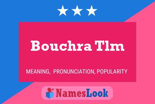 Bouchra Tlm Name Poster