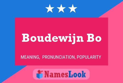 Boudewijn Bo Name Poster