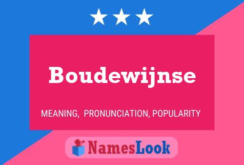 Boudewijnse Name Poster