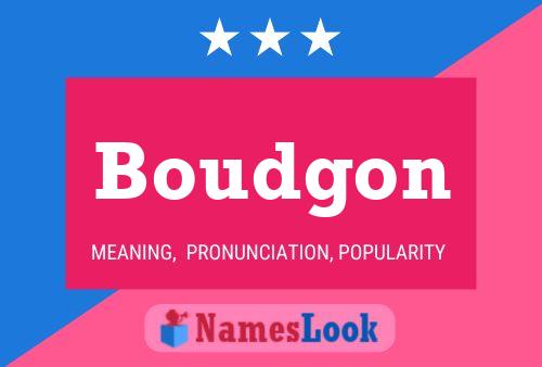 Boudgon Name Poster