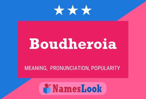 Boudheroia Name Poster