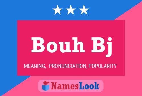 Bouh Bj Name Poster