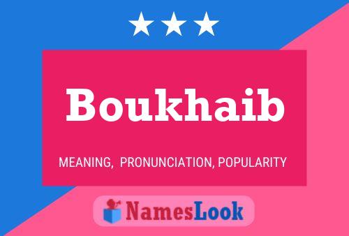 Boukhaib Name Poster