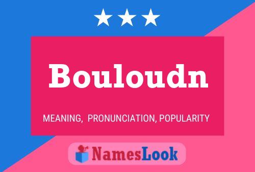 Bouloudn Name Poster